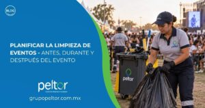 ¿Por qué es importante planificar la limpieza de eventos? 18 Limpieza de eventos platnificacion de eventos SERVICIOS DE LIMPIEZA EN MÉXICO